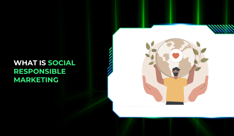 What Is Social Responsible Marketing