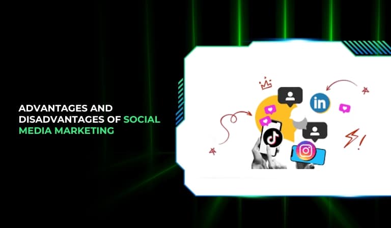 Advantages and Disadvantages of Social Media Marketing