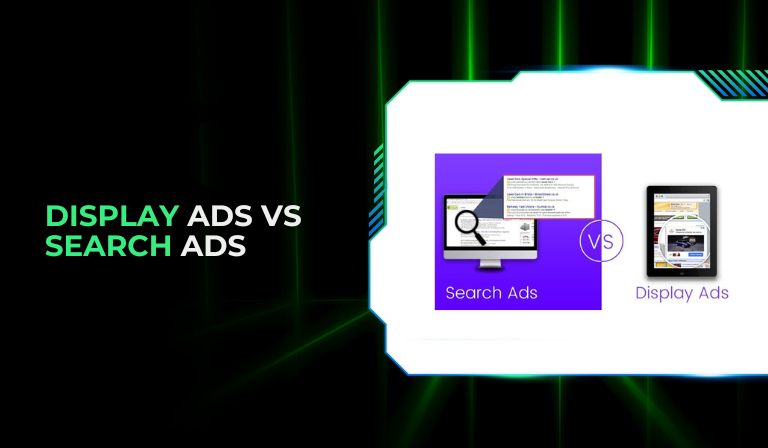 Display Ads vs Search Ads: A Comprehensive Guide