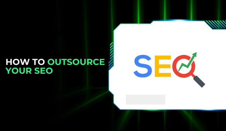 How to Outsource Your SEO