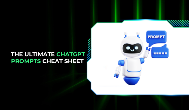 The Ultimate ChatGPT Prompts Cheat Sheet