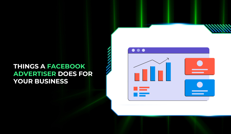 Things A Facebook Advertiser Does For Your Business