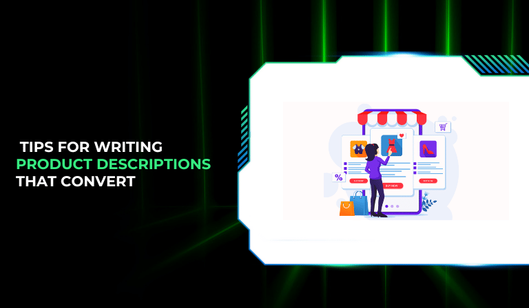 Tips for Writing Product Descriptions That Convert