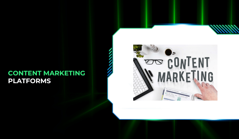Content Marketing Platforms