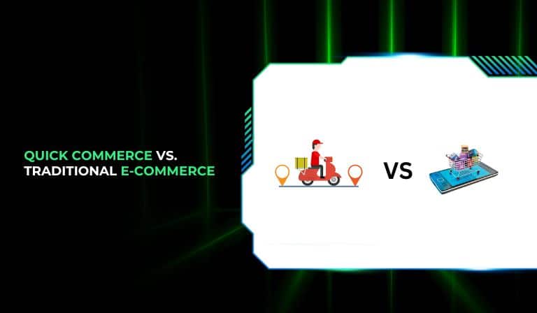 Quick Commerce vs. Traditional E-Commerce