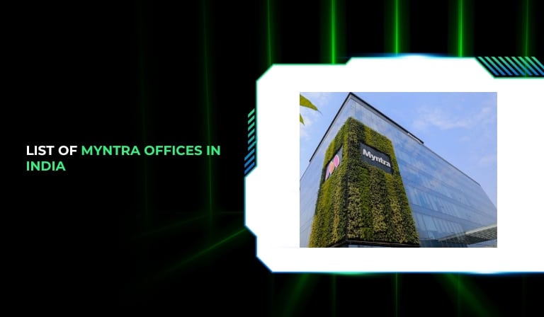 List of Myntra Offices in India