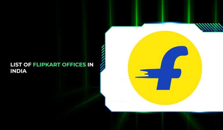 List of Flipkart Offices in India
