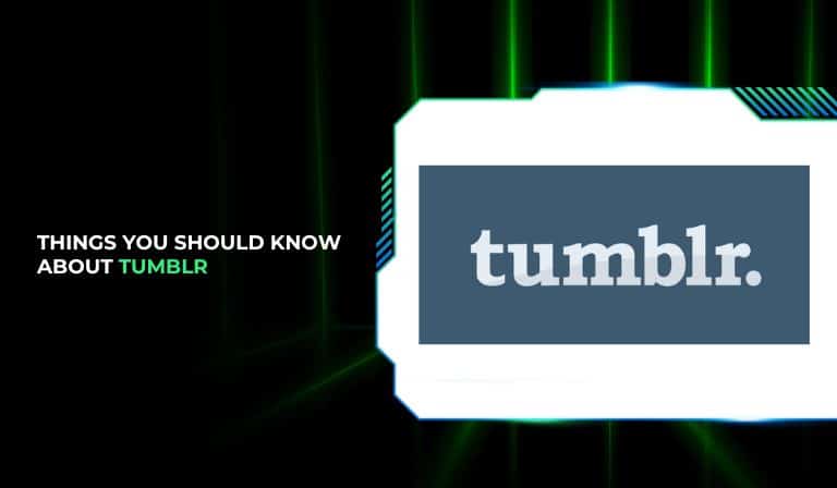 Things You Should Know About Tumblr