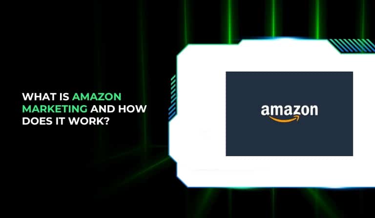 What Is Amazon Marketing and How Does It Work