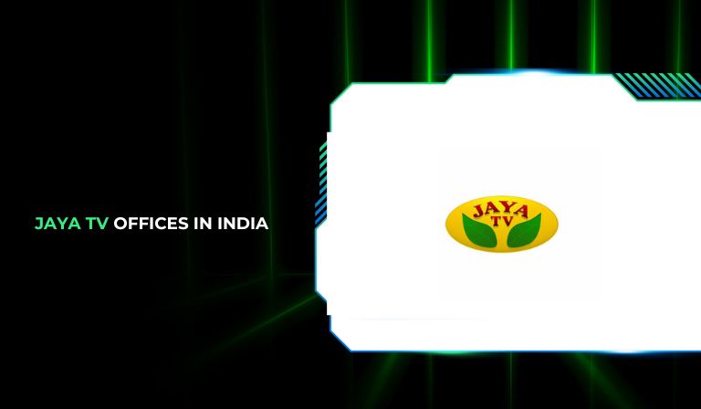 Jaya TV Offices in India: Locations, Key Functions, and Corporate ...