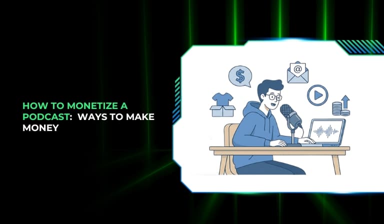 How To Monetize A Podcast In 2026 10 Ways To Make Money