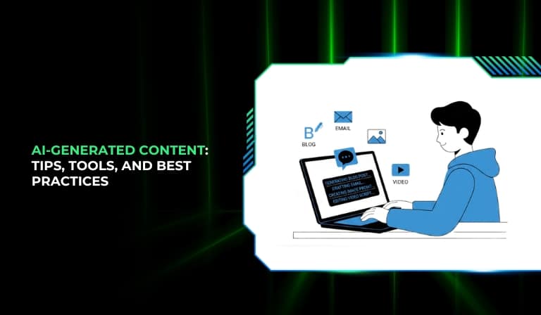 AI-Generated Content Tips, Tools, and Best Practices
