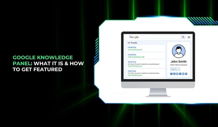Google Knowledge Panel What It Is & How To Get Featured