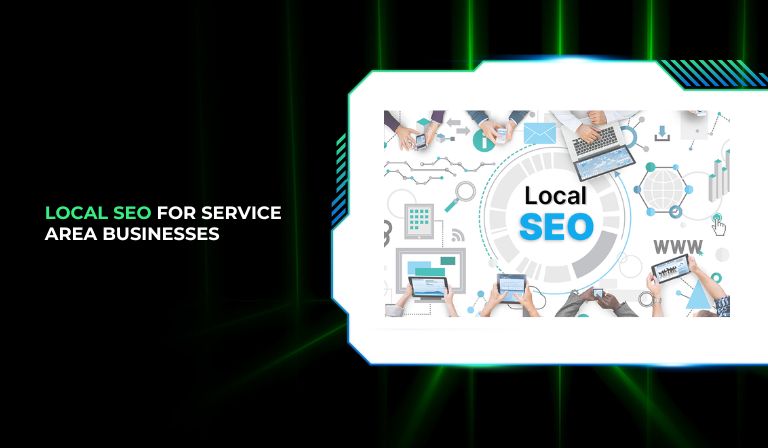 Local SEO For Service Area Businesses