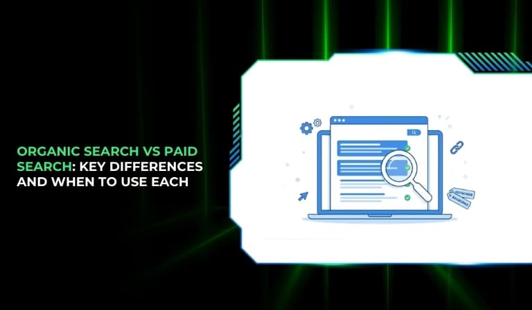 Organic Search vs Paid Search Key Differences and When to Use Each