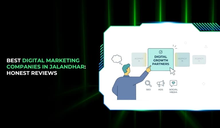Best Digital Marketing Companies in Jalandhar Honest Reviews for 2026