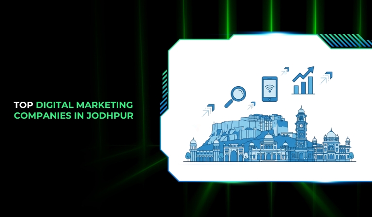 Top 10 Digital Marketing Companies In Jodhpur In 2026