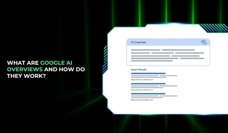 What Are Google AI Overviews and How Do They Work