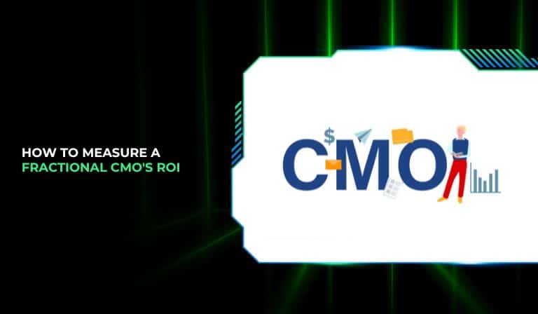 How to Measure a Fractional CMO's ROI
