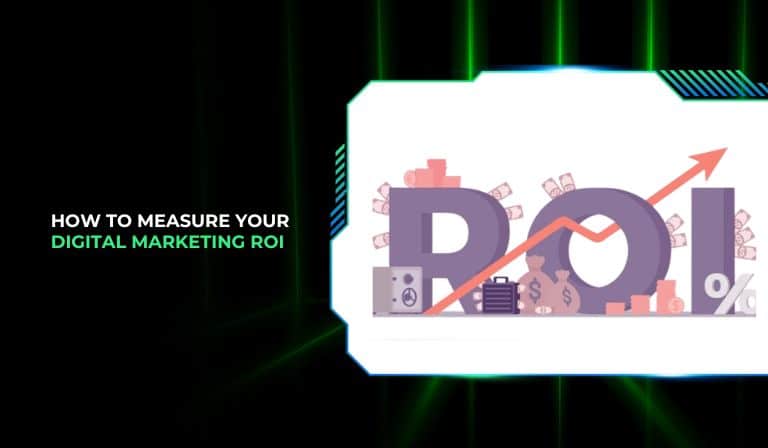 How to Measure Your Digital Marketing ROI