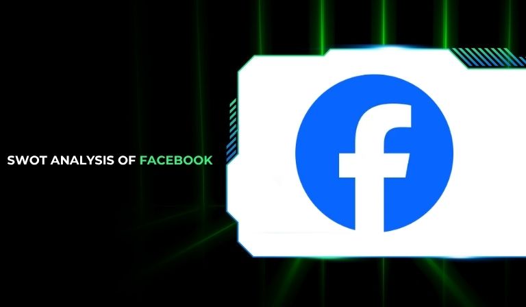 SWOT Analysis of Facebook